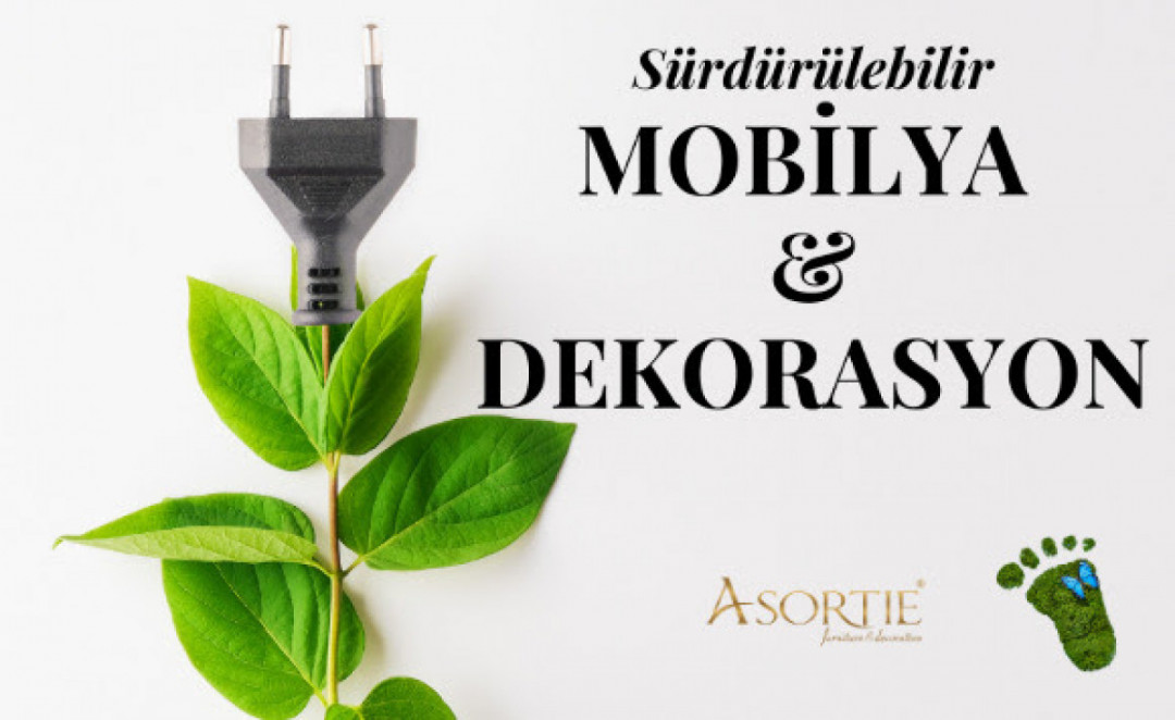 Asortie Mobilya Sürdürülebilir Mobilya