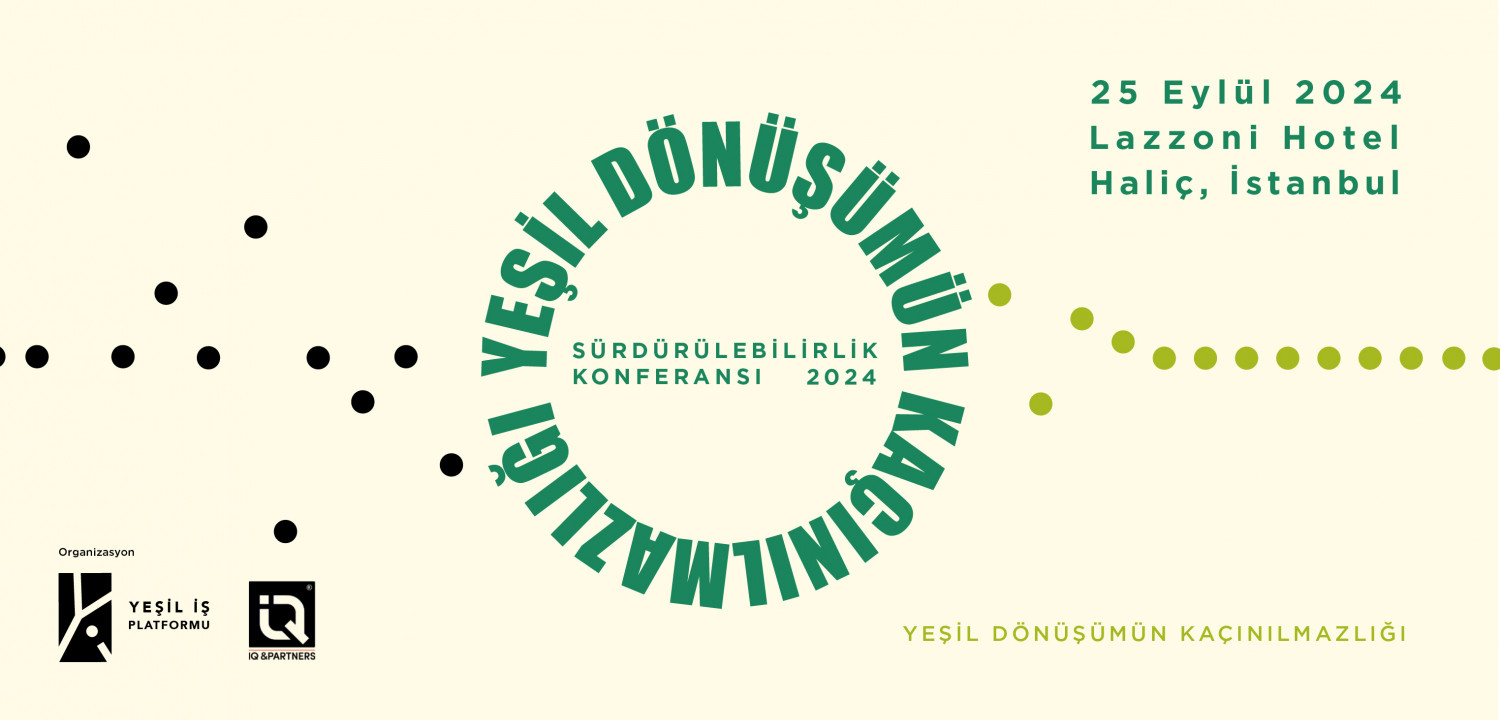 “Sürdürülebilirlik Konferansı 2024” İstanbul’da Gerçekleştirilecek