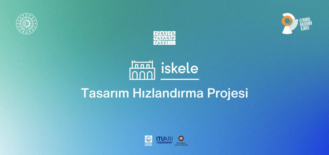 İskele Tasarım Hızlandırma Projesi İskele Tasarım Hızlandırma Projesi