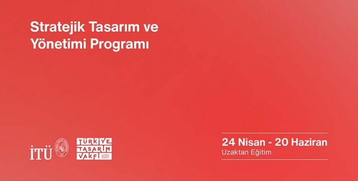 ‘’Stratejik Tasarım ve Yönetimi’’ Eğitimi Başlıyor